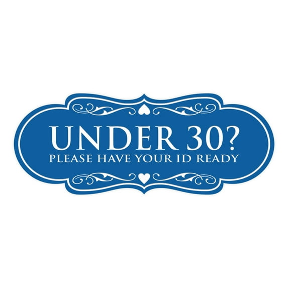 Designer Under 30? Please Have Your ID Ready Sign (Blue) - Medium