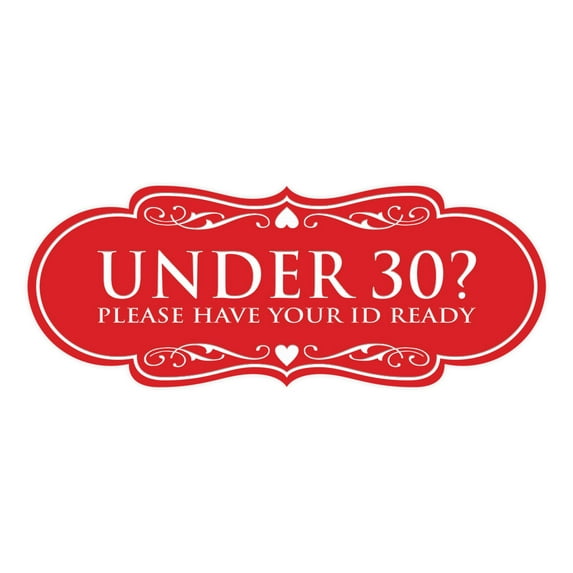 Designer Under 30? Please Have Your ID Ready Sign (Red) - Medium