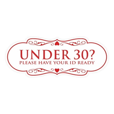 Designer Under 30? Please Have Your ID Ready Sign (White/Red) - Large