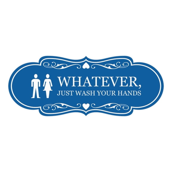 Designer Whatever, Just Wash Your Hands, Novelty Restroom Sign (Blue) - Medium