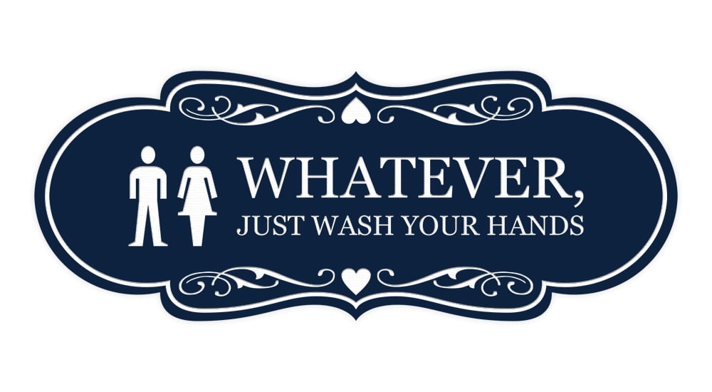 Designer Whatever, Just Wash Your Hands, Novelty Restroom Sign (Navy Blue / White) - Large ...