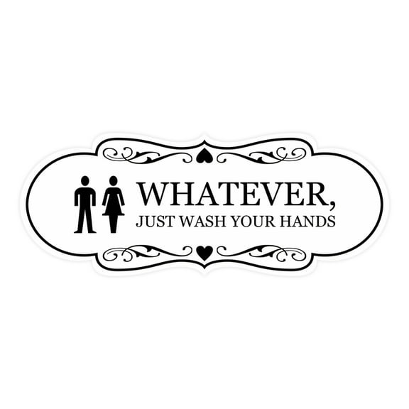 Designer Whatever, Just Wash Your Hands, Novelty Restroom Sign (White) - Medium