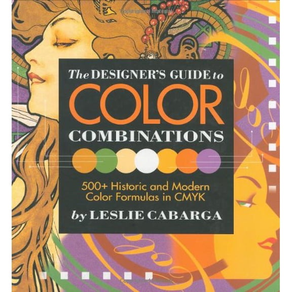 Pre-Owned The Designer's Guide to Color Combinations (Hardcover) 0891348573 9780891348573