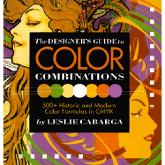 Pre-Owned The Designer's Guide to Color Combinations (Hardcover) 0891348573 9780891348573