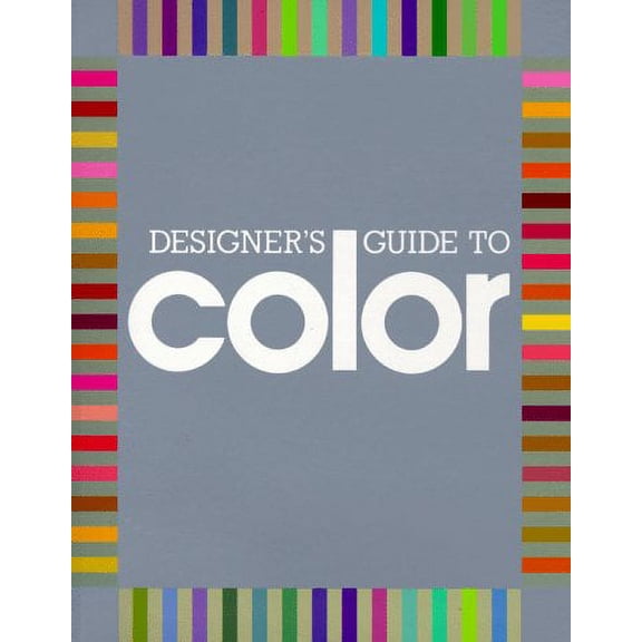 Designer's Guide to Color: Designer's Guide to Color 1 (Series #1) (Paperback)