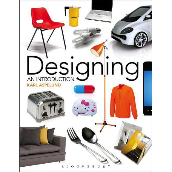 Designing: An Introduction (Paperback) by Karl Aspelund