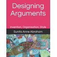 thumbnail image 1 of Designing Arguments : Invention, Organisation, Style (Paperback), 1 of 1