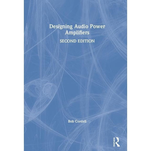 Designing Audio Power Amplifiers, (Hardcover)
