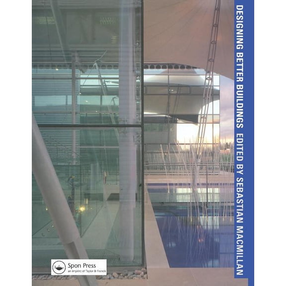 Designing Better Buildings (Hardcover)