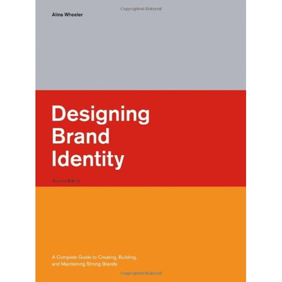 Pre-Owned Designing Brand Identity: A Complete Guide to Creating, Building, and Maintaining Strong Brands Hardcover Alina Wheeler