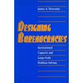 thumbnail image 1 of Designing Bureaucracies : Institutional Capacity and Large-Scale Problem Solving (Hardcover), 1 of 1