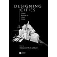 thumbnail image 1 of Designing Cities: Critical Readings in Urban Design, (Paperback), 1 of 1