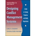 thumbnail image 1 of Pre-Owned Designing Conflict Management Systems: A Guide to Creating Productive and Healthy Organizations (Hardcover) 0787901628 9780787901622, 1 of 1