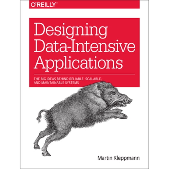 Pre-Owned Designing Data-Intensive Applications: The Big Ideas Behind Reliable, Scalable, and Maintainable Systems (Paperback)
