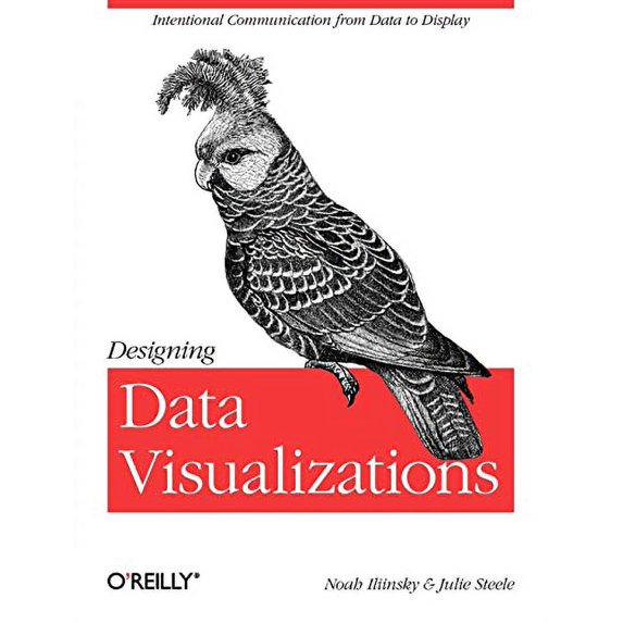 Pre-Owned Designing Data Visualizations: Representing Informational Relationships Paperback
