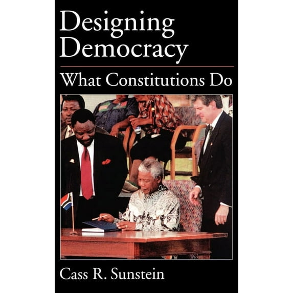 Designing Democracy: What Constitutions Do, (Hardcover)