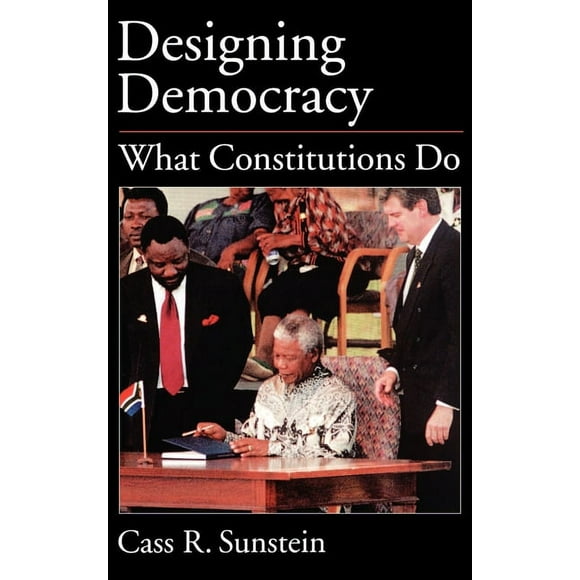 Designing Democracy: What Constitutions Do, (Hardcover)