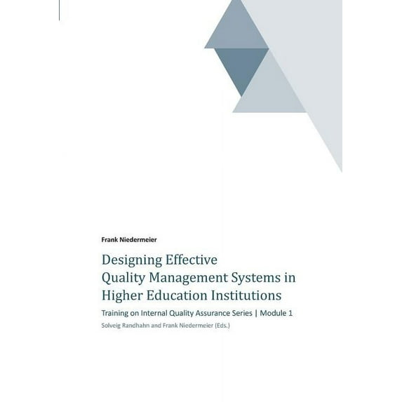 Designing Effective Quality Management Systems in Higher Education Institutions (Paperback)