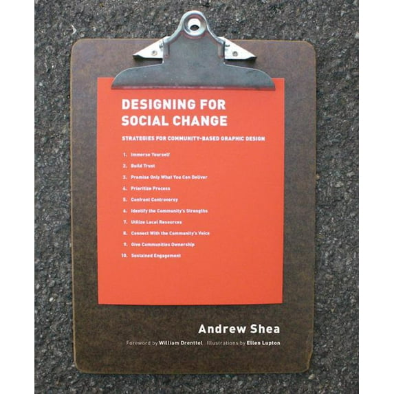 Designing For Social Change : Strategies for Community-Based Graphic Design (Paperback)