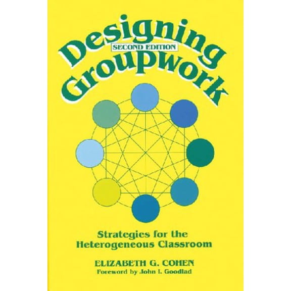 Pre-Owned Designing Group Work: Strategies for the Heterogeneous Classroom Paperback