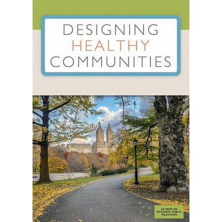 Designing Healthy Communities: Volume 1