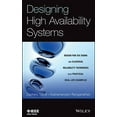 thumbnail image 1 of Designing High Availability Systems: Dfss and Classical Reliability Techniques with Practical Real Life Examples, (Hardcover), 1 of 1