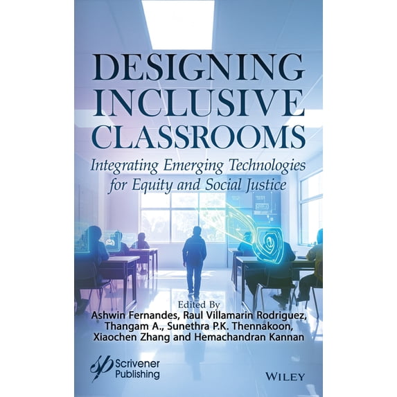 Designing Inclusive Classrooms: Integrating Emerging Technologies, (Hardcover)