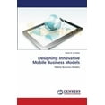 thumbnail image 1 of Designing Innovative Mobile Business Models (Paperback), 1 of 1