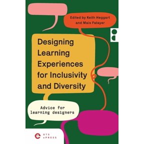 Designing Learning Experiences for Inclusivity and Diversity: Advice for Learning Designers, (Paperback)
