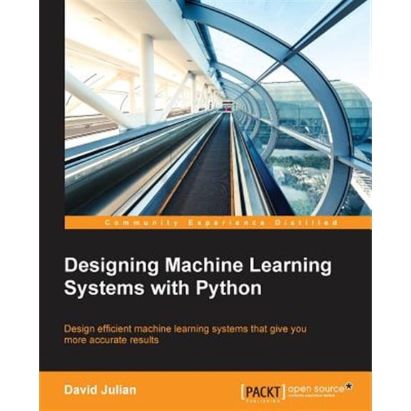 Pre-Owned Designing Machine Learning Systems with Python (Paperback)