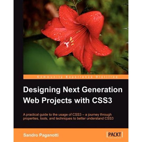 Pre-Owned Designing Next Generation Web Projects with Css3 (Paperback)