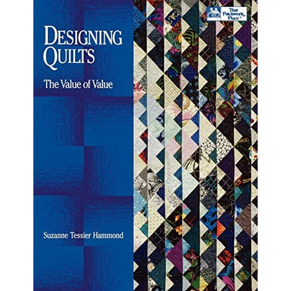 Pre-Owned Designing Quilts: The Value of Value, 9781564770646, 1564770648, Paperback,