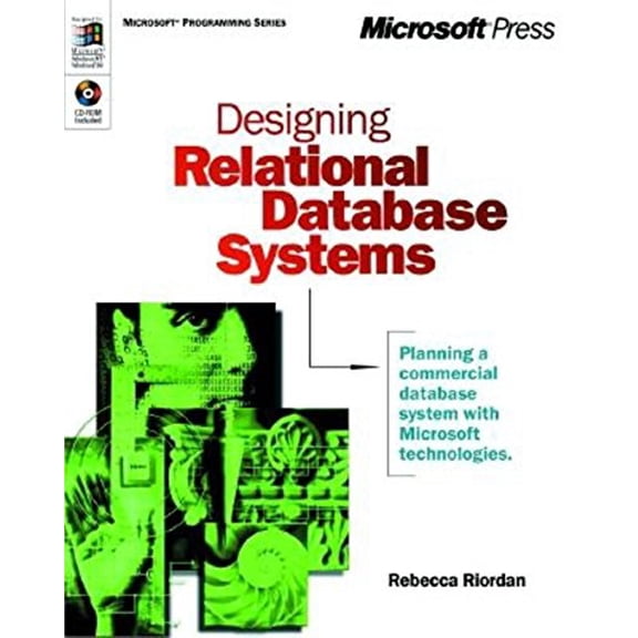 Pre-Owned Designing Relational Database Systems [With CDROM] (Paperback) 073560634X 9780735606340