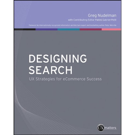 Pre-Owned Designing Search: UX Strategies for Ecommerce Success (Paperback) 0470942231 9780470942239