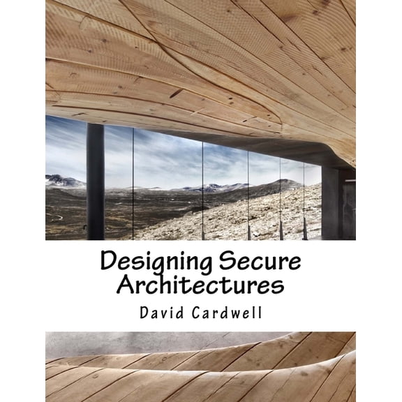 Designing Secure Architectures