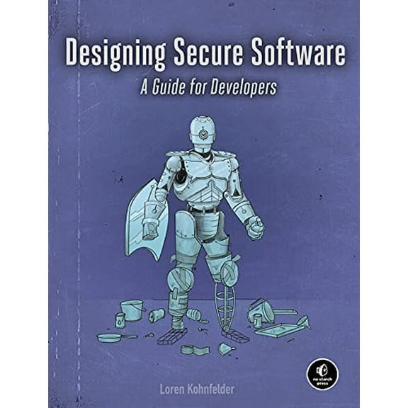 Pre-Owned Designing Secure Software: A Guide for Developers (Paperback) 1718501927 9781718501928