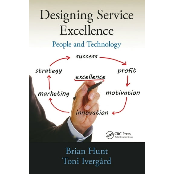 Designing Service Excellence: People and Technology, (Paperback)
