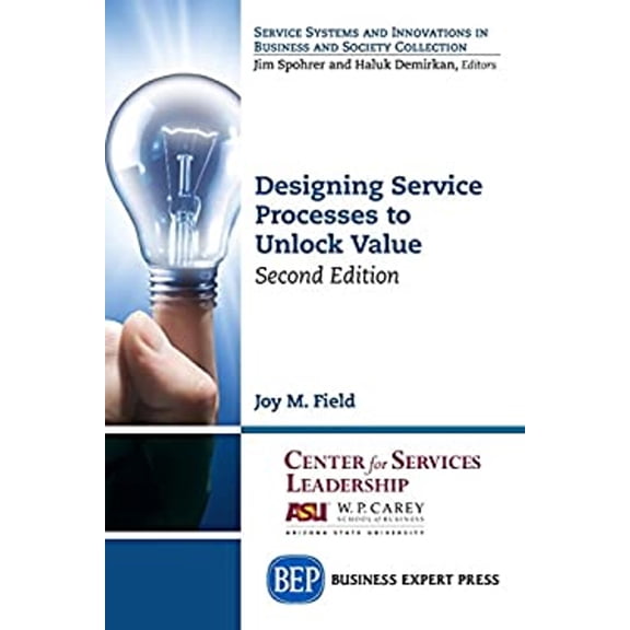 Pre-Owned Designing Service Processes to Unlock Value, Second Edition