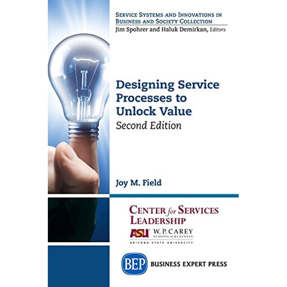 Pre-Owned Designing Service Processes to Unlock Value, Second Edition