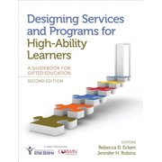 Designing Services and Programs for High-Ability Learners A Guidebook for Gifted Education, Paperback