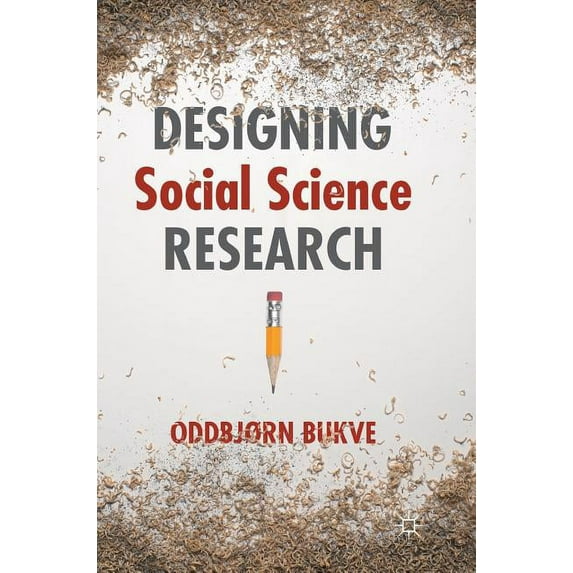 Designing Social Science Research, (Hardcover)