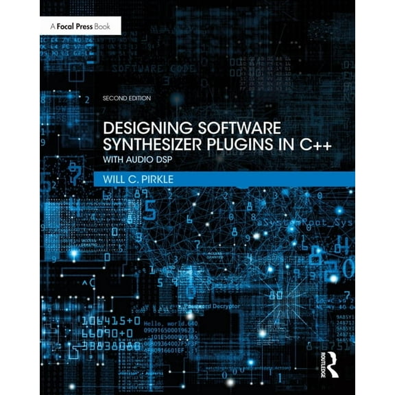 Designing Software Synthesizer Plugins in C++: With Audio DSP, (Paperback)