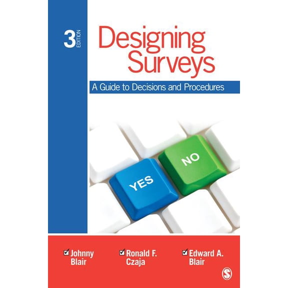 Designing Surveys: A Guide to Decisions and Procedures (Paperback)