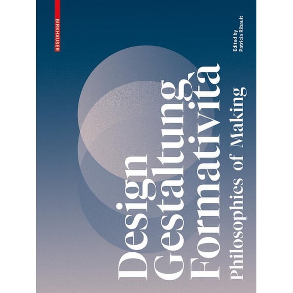 Designing Sustainable Cities: Philosophies of Making (Paperback)