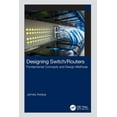 thumbnail image 1 of Designing Switch/Routers: Fundamental Concepts and Design Methods, (Paperback), 1 of 1