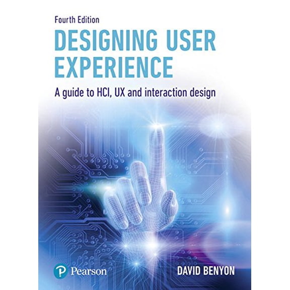 Pre-Owned Designing User Experience: A Guide to Hci, UX and Interaction Design (Paperback) 1292155515 9781292155517