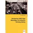 thumbnail image 1 of Designing VMS Sign Messages to Enhance Driving Safety (Paperback), 1 of 1