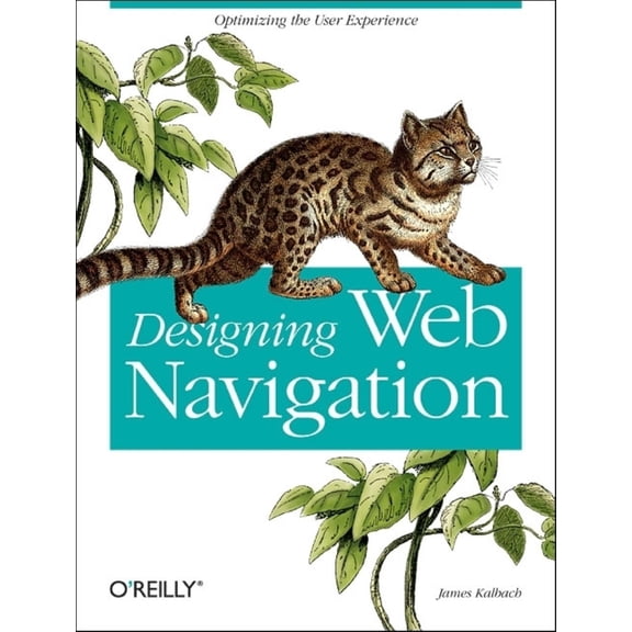 Pre-Owned Designing Web Navigation: Optimizing the User Experience (Paperback) 0596528108 9780596528102