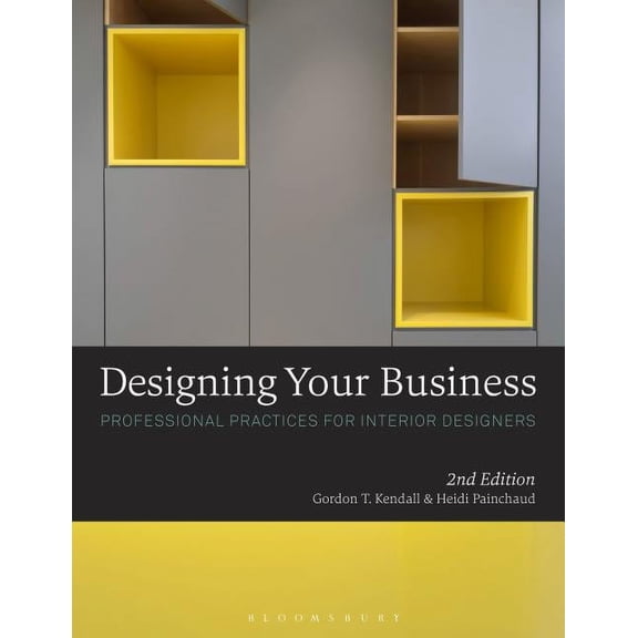 Designing Your Business: Professional Practices for Interior Designers (Paperback)
