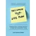 thumbnail image 1 of Designing Your Life Plan: Breaking Your Limiting Routines to Step Into Intentional Living (Paperback), 1 of 1